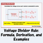 Voltage Divider Rule Formula, Derivation, and Examples